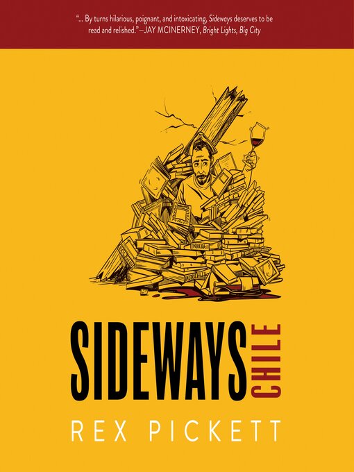 Title details for Sideways 3 Chile by Rex Pickett - Available